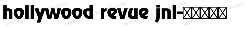 hollywood revue jnl字体转换